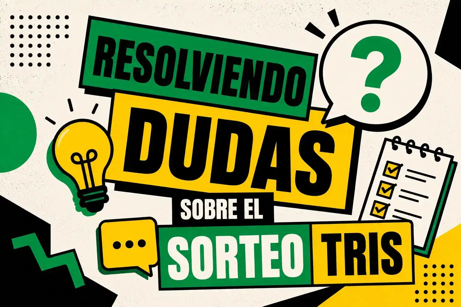 Resolviendo Las Dudas Más Comunes Sobre Las Reglas Del Sorteo Tris